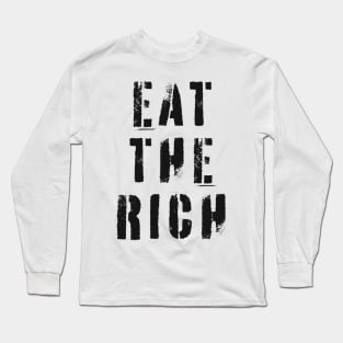 Eat The Rich Long Sleeve T-Shirt